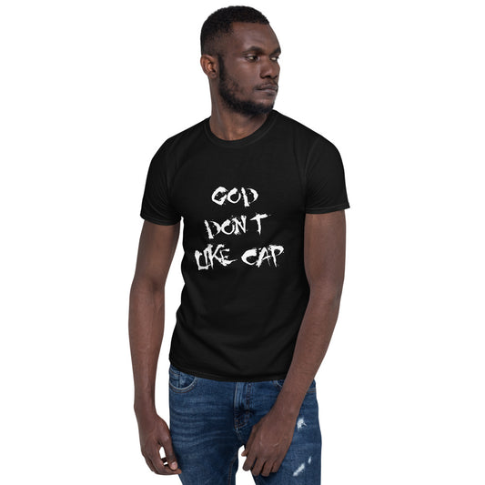 God Don’t Like Cap Short-Sleeve Unisex T-Shirt large print