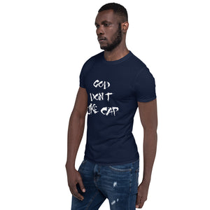 God Don’t Like Cap Short-Sleeve Unisex T-Shirt large print